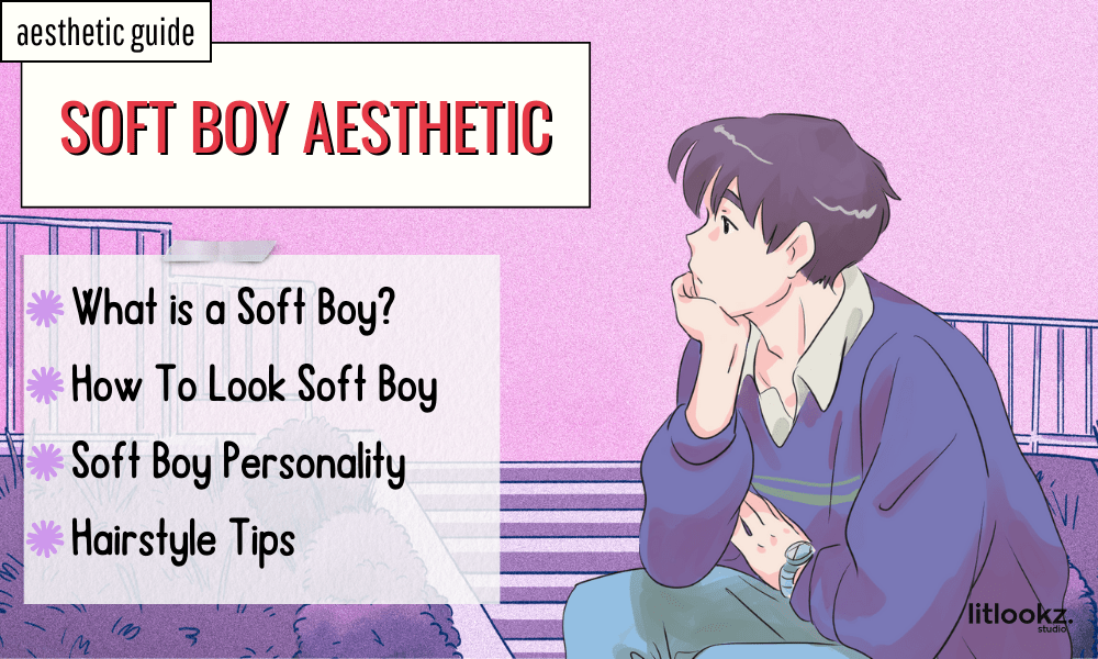 Soft boy aesthetic guide