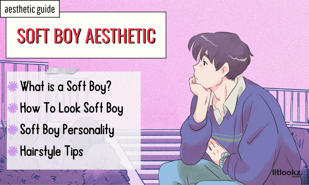 The Ultimate Soft Boy Aesthetic Guide: Everything You Need to Know ...